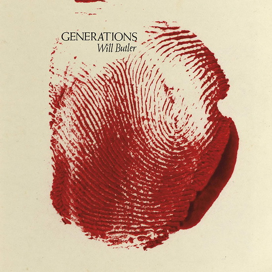 Generations - WILL BUTLER