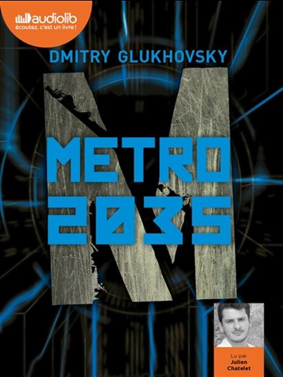 Métro 2035 (2 CD MP3 : 17 h 58) - DMITRI ALEKSEEVITCH GLOUKHOVSKI