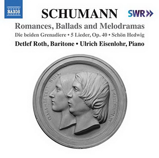 Schumann: Romances, Ballads, & Melodramas - ROBERT SCHUMANN