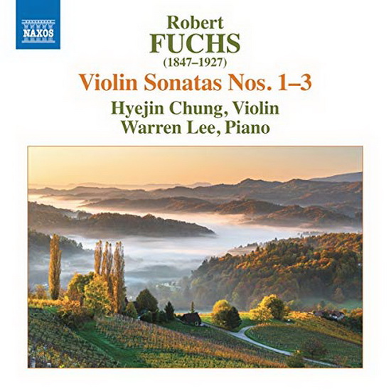 Fuchs: Violin Sonatas Nos. 1-3 - ROBERT FUCHS