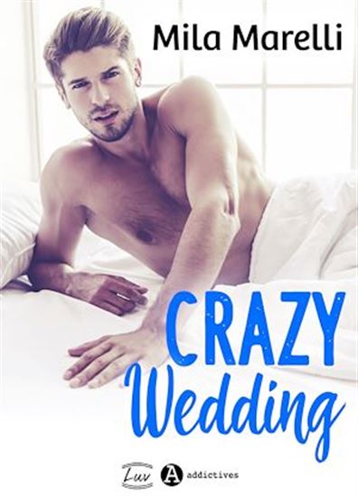 Crazy wedding - MILA MARELLI