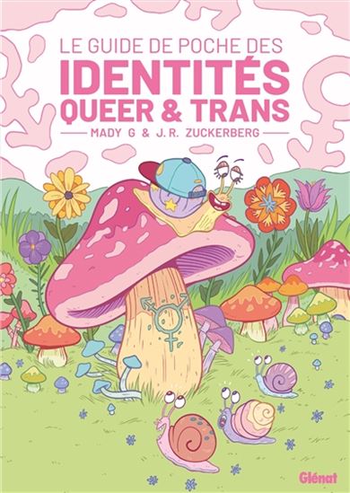 Le Guide de poche des identités queer et trans - MADY G - J.R. ZUCKERBERG