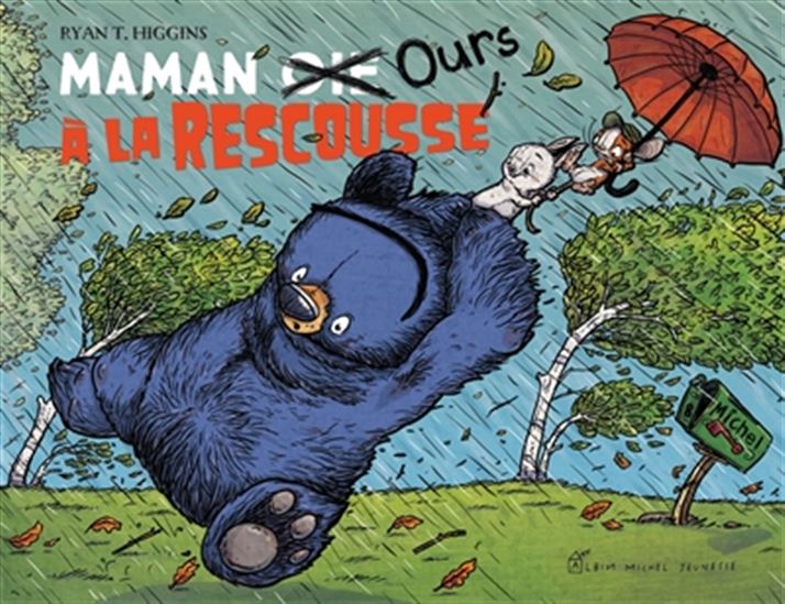 Maman Ours à la rescousse - RYAN T HIGGINS