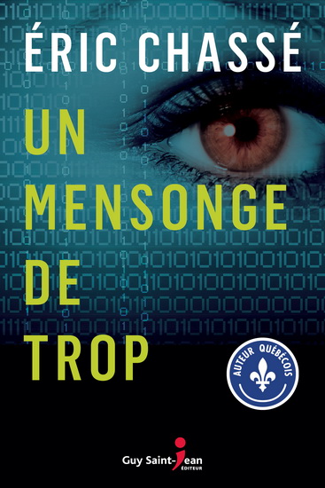 Un mensonge de trop - ÉRIC CHASSÉ