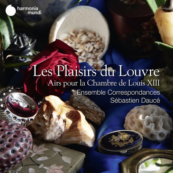 Les Plaisirs du Louvre - Airs pour la chambre de Louis XIII - A. BOESSET - L. BRICENO - CONSTANTIN