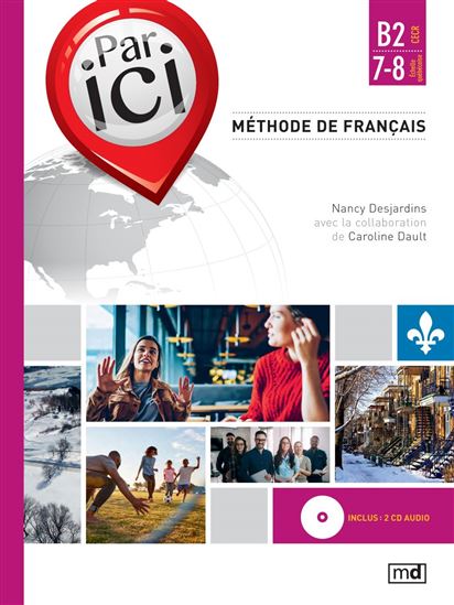 Par ici : méthode de français, niveau B2 / 7-8 + 2 CD - CAROLINE DAULT