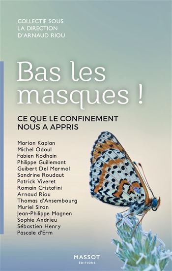 Bas les masques ! - Ce que le confinement nous a appris - COLLECTIF
