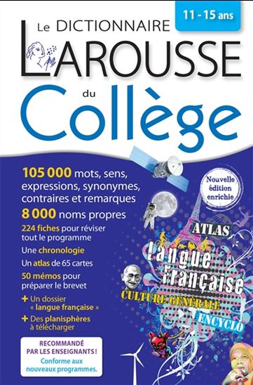 Le Dictionnaire Larousse du collège, 11-15 ans N. éd. - COLLECTIF