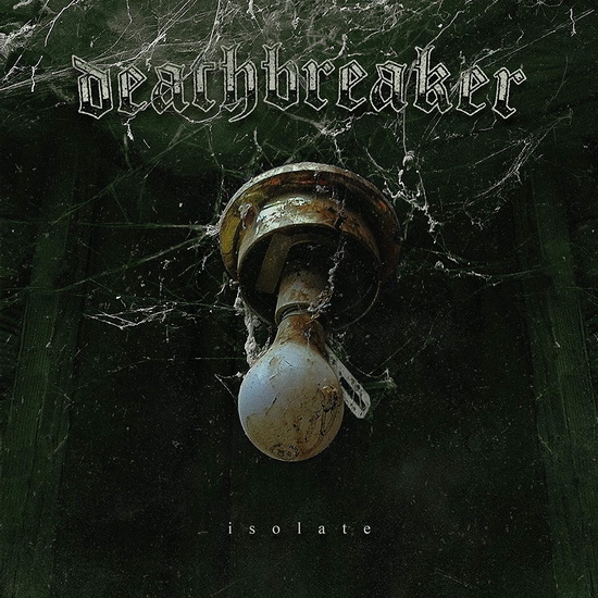 Isolate - Import - DEATHBREAKER