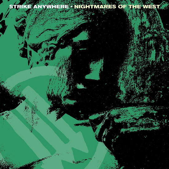 Nightmares Of The West - STRIKE ANYWHERE
