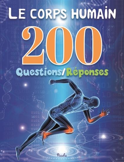 Le Corps humain : 200 questions-réponses - COLLECTIF
