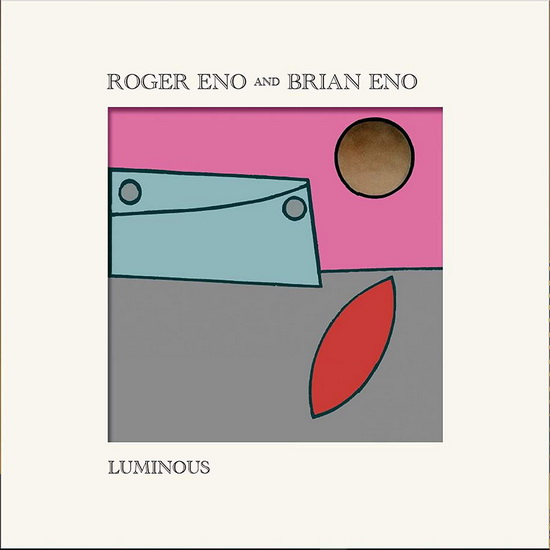 Luminous (Vinyl) - BRIAN ENO - ROGER ENO