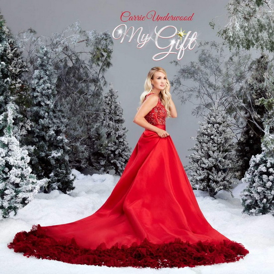 My Gift - CARRIE UNDERWOOD