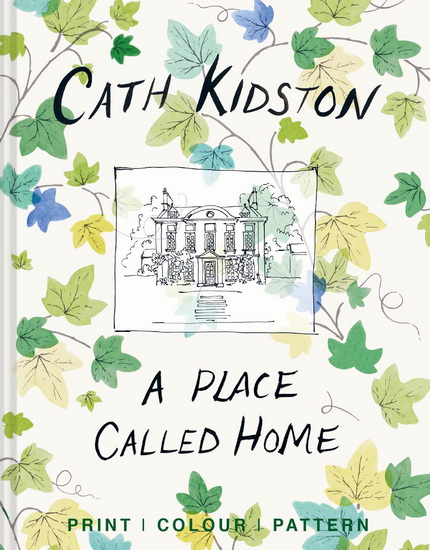 A Place Called Home - CATH KIDSTON - CHRISTOPHER SYKES