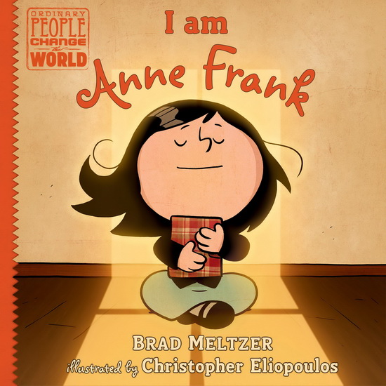 I am Anne Frank - BRAD MELTZER - CHRISTOPHER ELIOPOULOS