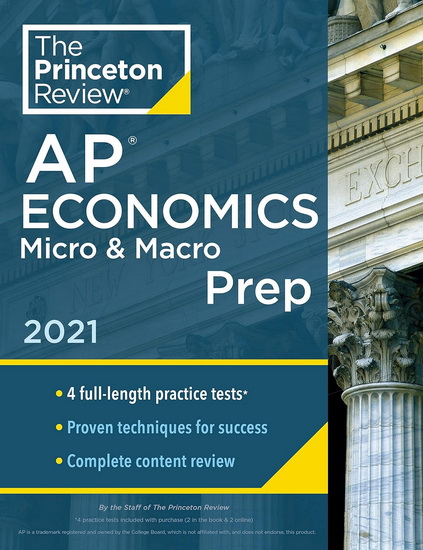 Princeton Review AP Economics Micro & Macro Prep, 2021 - COLLECTIF