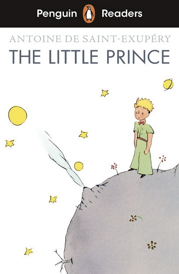 Penguin Readers Level 1: The Little Prince - ANTOINE DE SAINT-EXUPÉRY