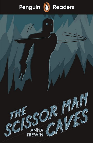 Penguin Readers Starter Level: The Scissor-Man Caves - LADYBIRD