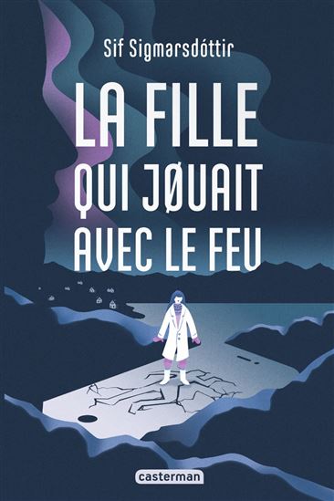 La Fille qui jouait avec le feu - SIF SIGMARSDOTTIR