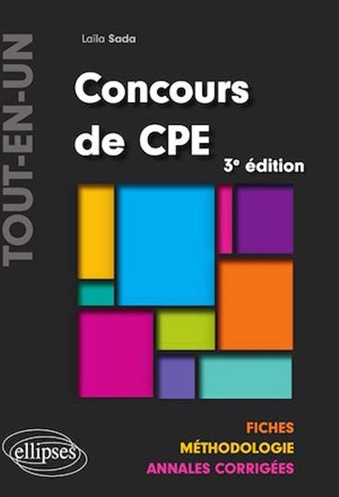 Concours CPE Tout-en-un - Fiches, Méthodologie, Annales corrigées - 3e éd. - LAÏLA SADA