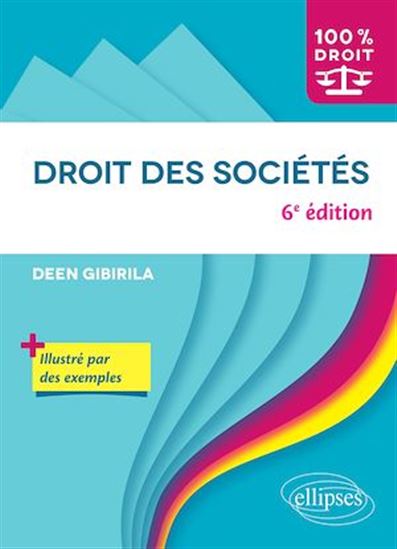 Droit des sociétés - 6e éd. - DEEN GIBIRILA