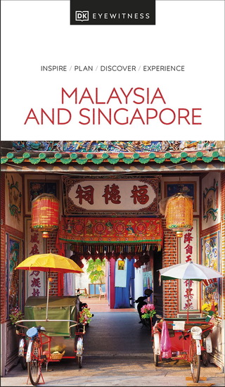 DK Eyewitness Malaysia and Singapore - COLLECTIF