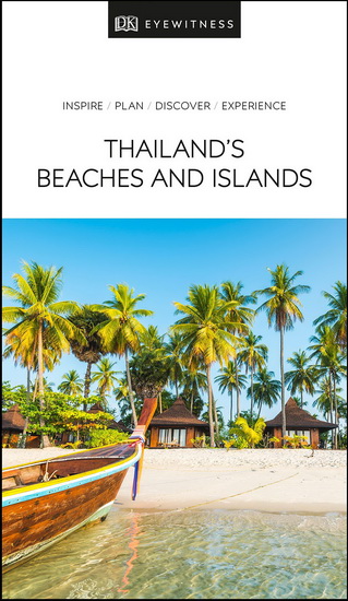 DK Eyewitness Thailand&#39;s Beaches and Islands - COLLECTIF