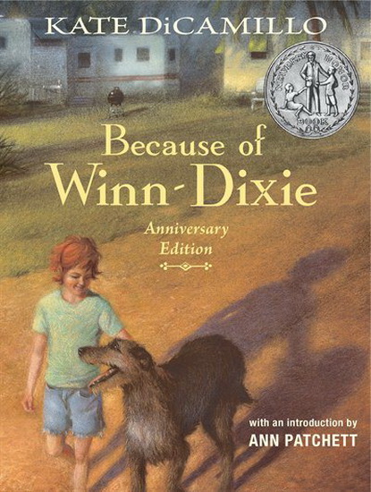 Because of Winn-Dixie Anniversary Edition - KATE DICAMILLO