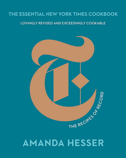 The Essential New York Times Cookbook - AMANDA HESSER