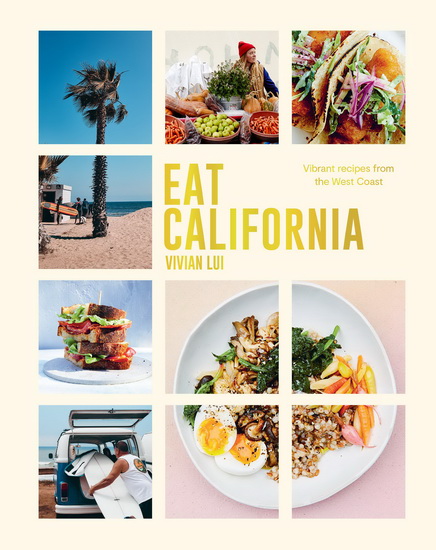 Eat California - VIVIAN LUI