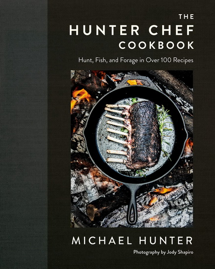 The Hunter Chef Cookbook - MICHAEL HUNTER