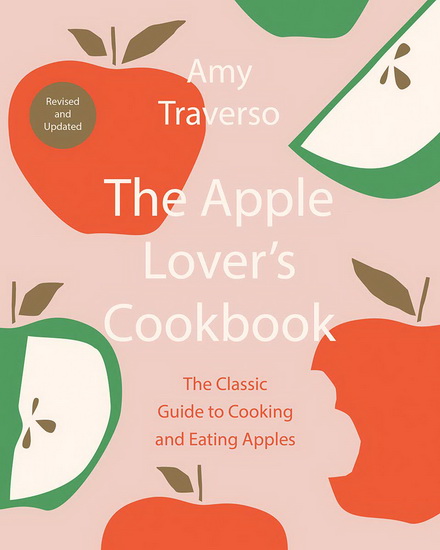The Apple Lover&#39;s Cookbook - AMY TRAVERSO