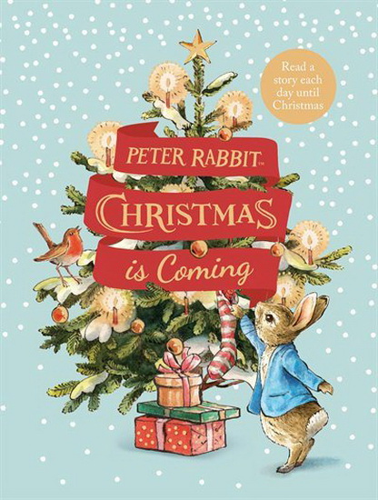 Peter Rabbit: Christmas is Coming - BEATRIX POTTER