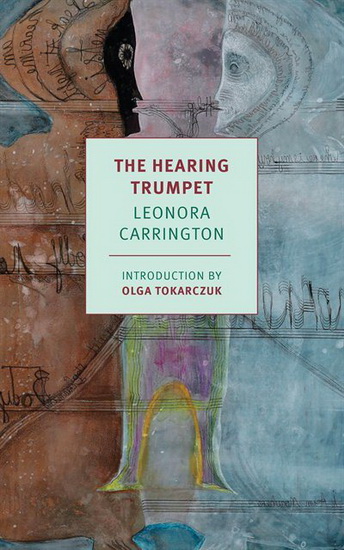 The Hearing Trumpet - LEONORA CARRINGTON