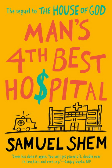 Man's 4th Best Hospital - SAMUEL SHEM