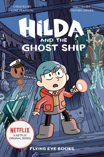 Hilda and the Ghost Ship - LUKE PEARSON - STEPHEN DAVIES