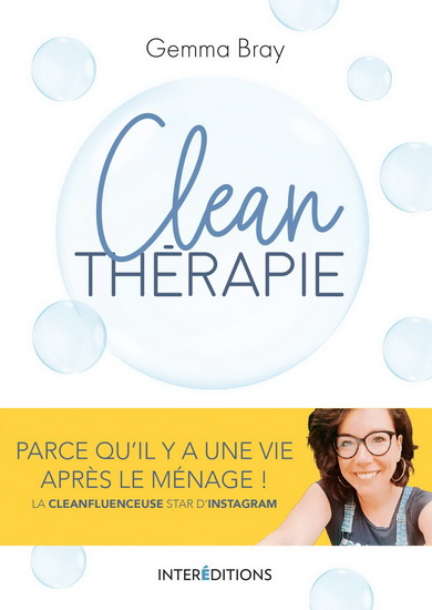Clean thérapie : parce qu&#39;il y a une vie après le ménage - GEMMA BRAY