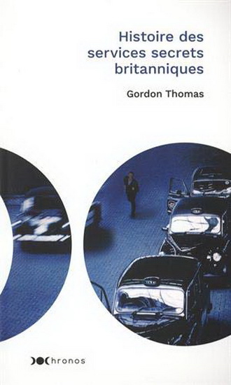 Histoire des services secrets britanniques - GORDON THOMAS