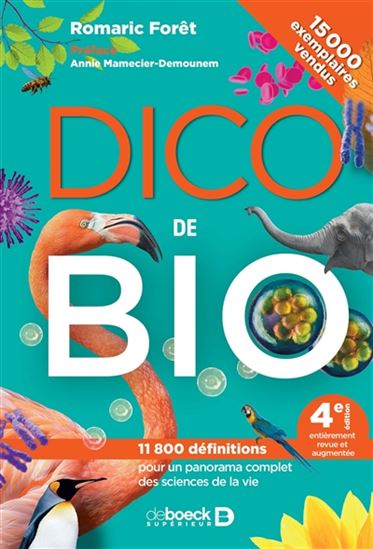 Dico de Bio 4e éd. - ROMARIC FORÊT