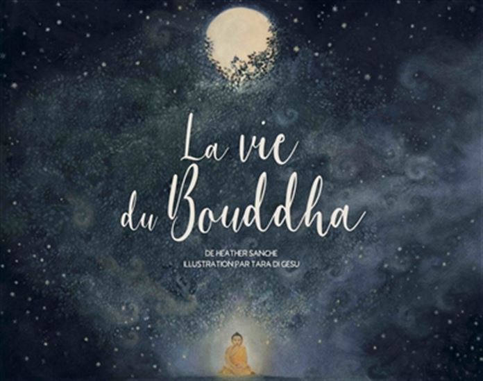La Vie du Bouddha - HEATHER SANCHE - TARA DI GESU
