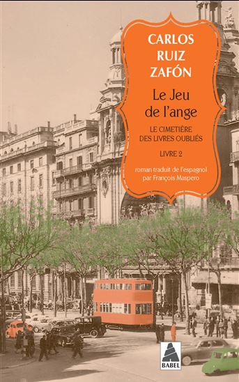 Le Cimetière des livres oubliés T. 02 Le Jeu de l&#39;ange - CARLOS RUIZ ZAFON