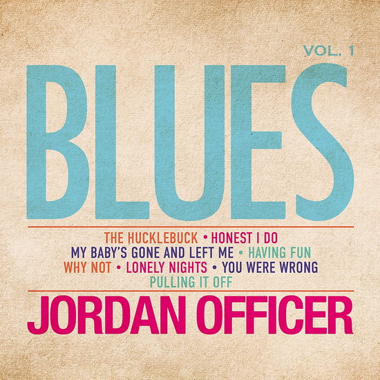 Blues Vol. 1 - JORDAN OFFICER
