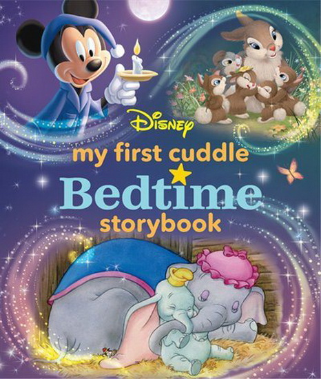 My First Disney Cuddle Bedtime Storybook - COLLECTIF