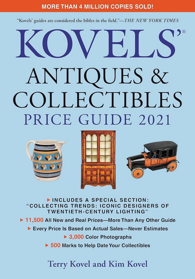 Kovels Antiques and Collectibles Price Guide 2021 - TERRY KOVEL