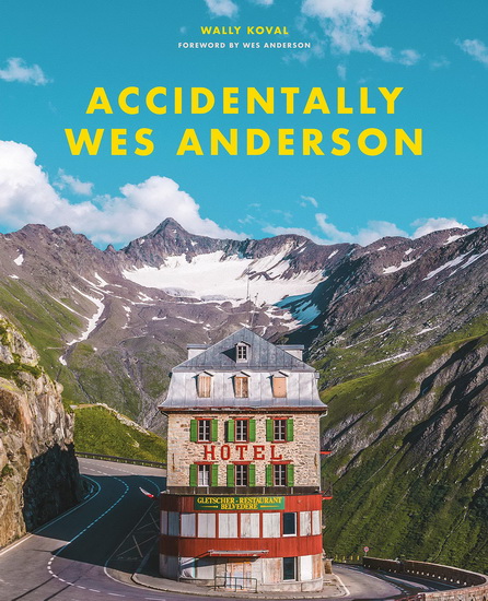 Accidentally Wes Anderson - WALLY KOVAL