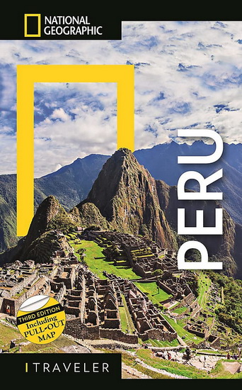 National Geographic Traveler Peru 3E - ROB RACHOWIECKI
