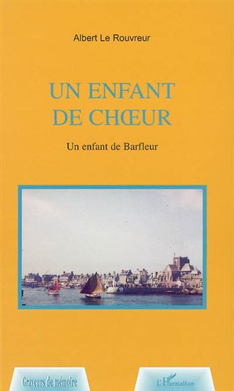 Un enfant de choeur - ALBERT LE ROUVREUR