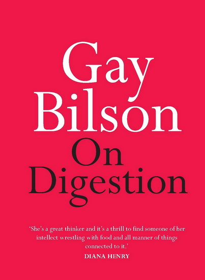 On Digestion - GAY BILSON