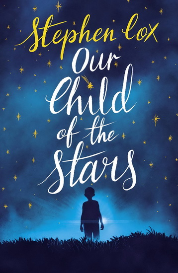 Our Child of the Stars - STEPHEN COX