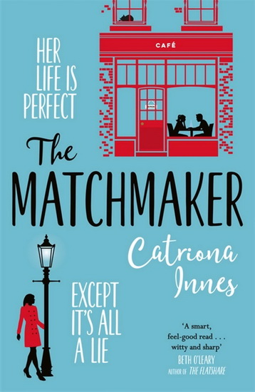 The Matchmaker - CATRIONA INNES